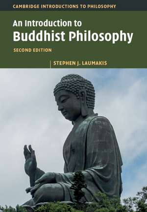 An Introduction to Buddhist Philosophy de Stephen J. Laumakis