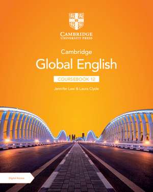 Cambridge Global English Coursebook 12 with Digital Access (2 Years) de Jennifer Law