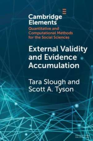 External Validity and Evidence Accumulation de Tara Slough