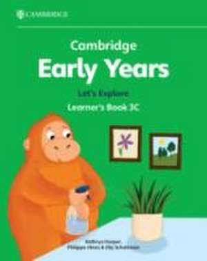 Cambridge Early Years Let's Explore Learner's Book 3C de Elly Schottman