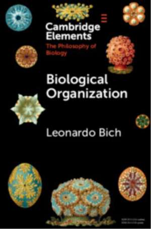 Biological Organization de Leonardo Bich