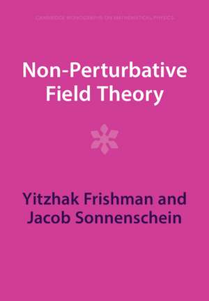 Non-Perturbative Field Theory de Yitzhak Frishman