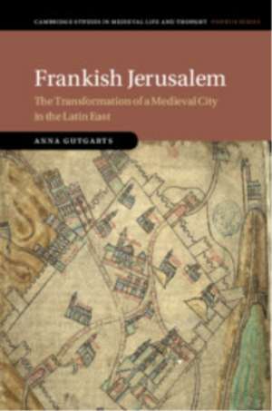 Frankish Jerusalem de Anna Gutgarts