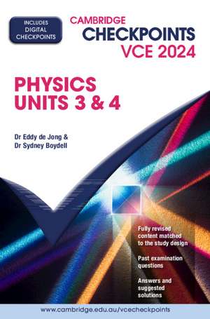 Cambridge Checkpoints VCE Physics Units 3&4 2024 de Eddy de Jong