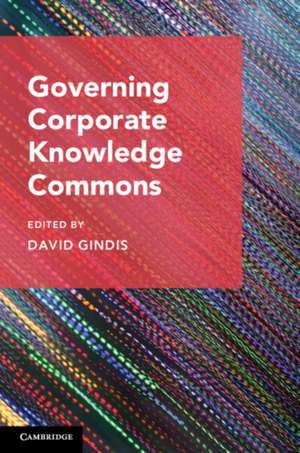Governing Corporate Knowledge Commons de David Gindis