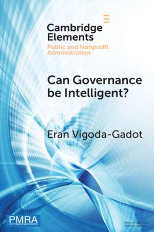 Can Governance be Intelligent? de Eran Vigoda-Gadot