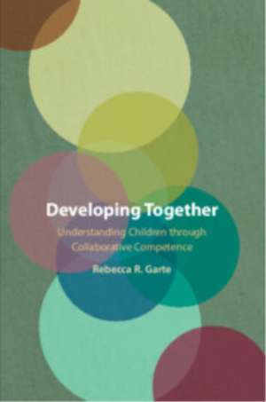Developing Together de Rebecca R Garte