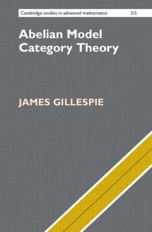 Abelian Model Category Theory de James Gillespie