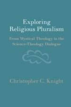 Exploring Religious Pluralism de Christopher C Knight