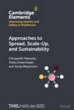 Approaches to Spread, Scale-Up, and Sustainability de Chrysanthi Papoutsi