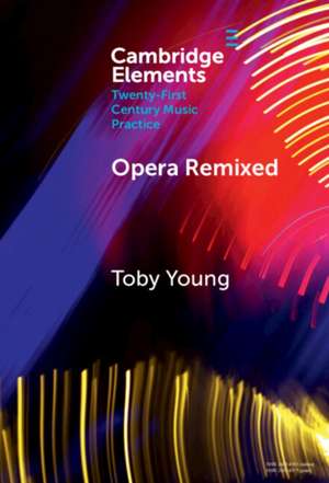 Opera Remixed de Toby Young