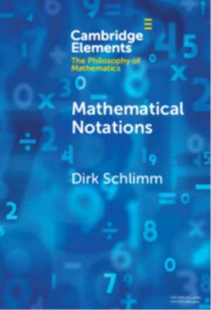 Mathematical Notations de Dirk Schlimm