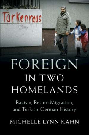 Foreign in Two Homelands de Michelle Lynn Kahn