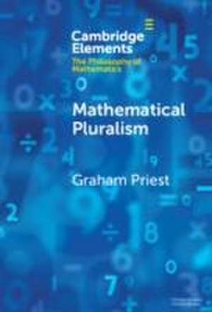 Mathematical Pluralism de Graham Priest