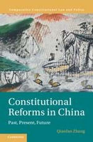 Constitutional Reforms in China de Qianfan Zhang