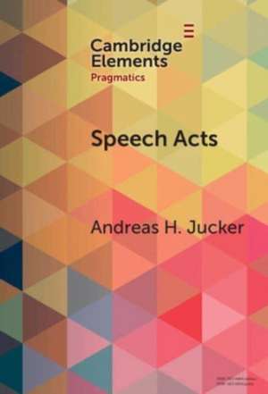 Speech Acts de Andreas H Jucker