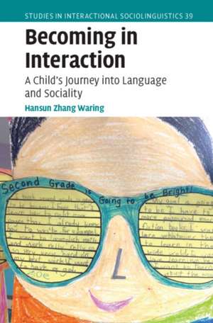 Becoming in Interaction de Hansun Zhang Waring