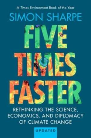 Five Times Faster de Simon Sharpe