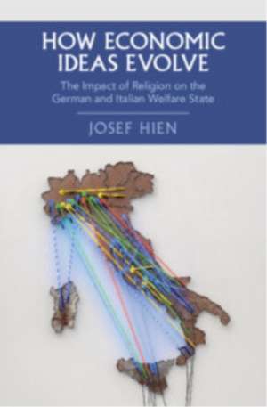 How Economic Ideas Evolve de Josef Hien