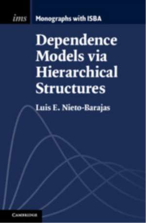 Dependence Models via Hierarchical Structures de Luis E. Nieto-Barajas
