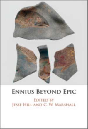 Ennius Beyond Epic de Jesse Hill