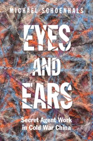 Eyes and Ears de Michael Schoenhals