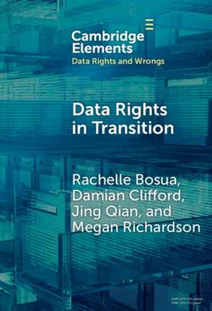 Data Rights in Transition de Rachelle Bosua