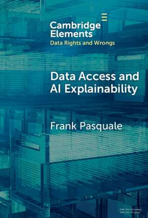 Data Access and AI Explainability de Frank Pasquale