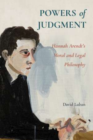 Powers of Judgment de David Luban