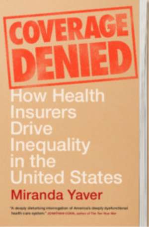 Coverage Denied de Miranda Yaver
