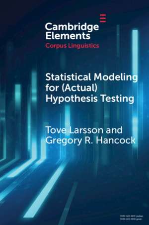 Statistical Modeling for (Actual) Hypothesis Testing de Gregory R. Hancock