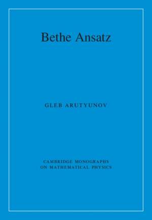 Bethe Ansatz de Gleb Arutyunov