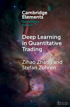Deep Learning in Quantitative Trading de Zihao Zhang