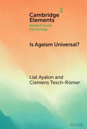 Is Ageism Universal? de Liat Ayalon