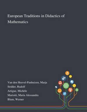 Heuvel-Panhuizen, M: European Traditions in Didactics of Mat