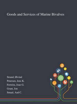 Strand, Ø: Goods and Services of Marine Bivalves