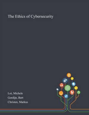 Loi, M: Ethics of Cybersecurity