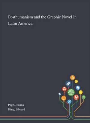 Page, J: Posthumanism and the Graphic Novel in Latin America