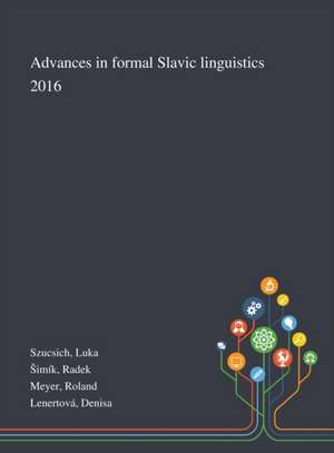 Szucsich, L: Advances in Formal Slavic Linguistics 2016