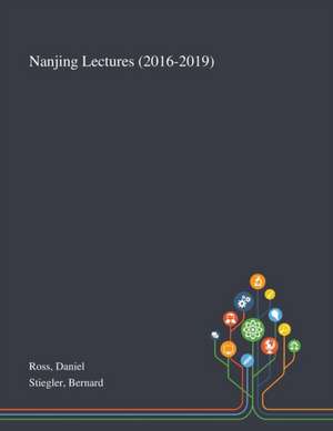 Ross, D: Nanjing Lectures (2016-2019)