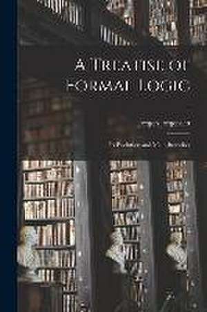 A Treatise of Formal Logic de Jorgen Jorgensen