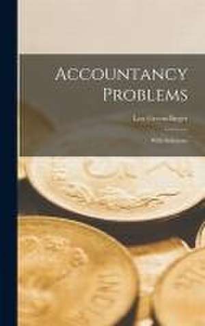 Accountancy Problems [microform]: With Solutions de Leo Greendlinger