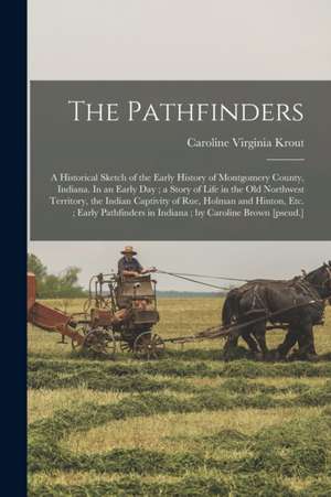 The Pathfinders de Caroline Virginia Krout