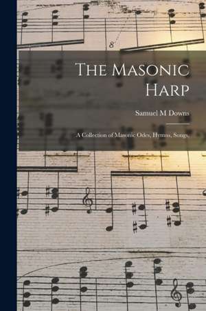 Masonic Harp de Samuel M Downs