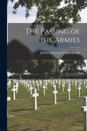 The Passing of the Armies de Joshua Lawrence Chamberlain