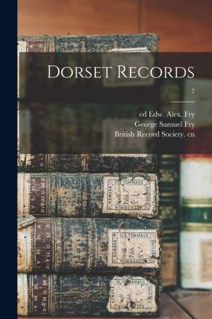 Dorset Records; 7 de Edw Alex (Edward Alexander) Ed Fry