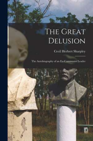 The Great Delusion de Cecil Herbert Sharpley