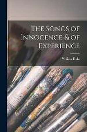 The Songs of Innocence & of Experience de William Blake