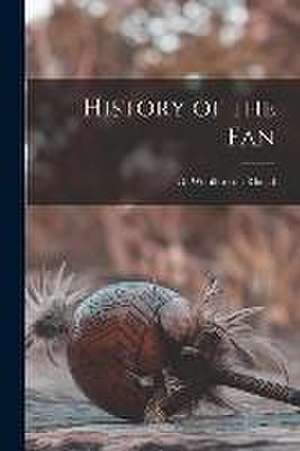 History of the Fan de G Woolliscroft Rhead