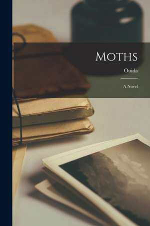 Moths de Ouida